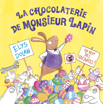 La chocolaterie de Monsieur Lapin